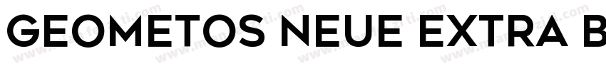 Geometos Neue Extra Bold字体转换